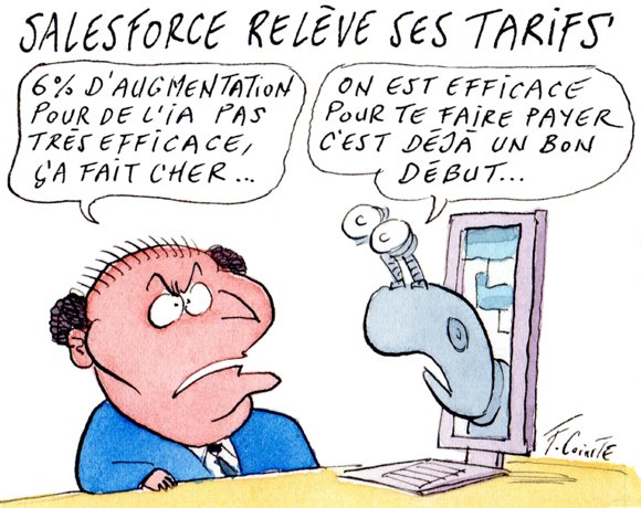 Dessin: « Parce que l’IA », Salesforce augmente le prix de ses forfaits